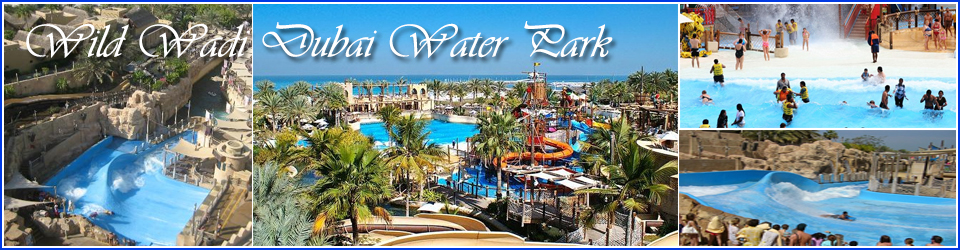 Wild Wadi Water Park Dubai